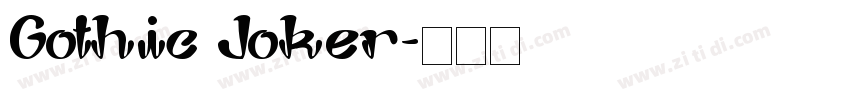 Gothic Joker字体转换